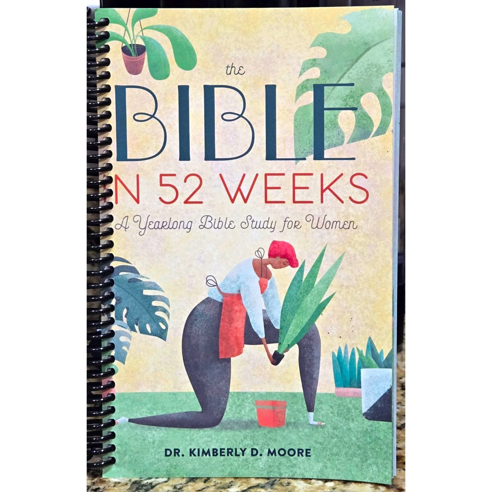 The Bible in 52 Weeks Yearlong Bible Study for Women Spiral Illustrated 2020